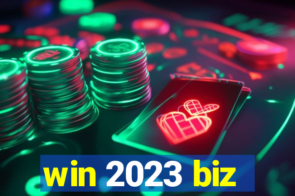 win 2023 biz